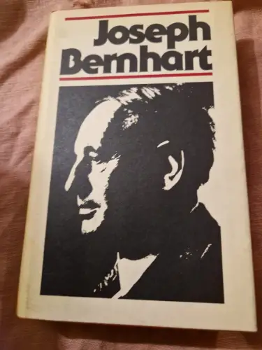 Joseph Bernhart Leben und Werk in Selbstzeugnissen Wachinger, Lorenz: