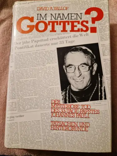 Im Namen Gottes ? Der Mysteriöse Tod des 33 Tage Papstes Johannes Paul 1 Yallop,