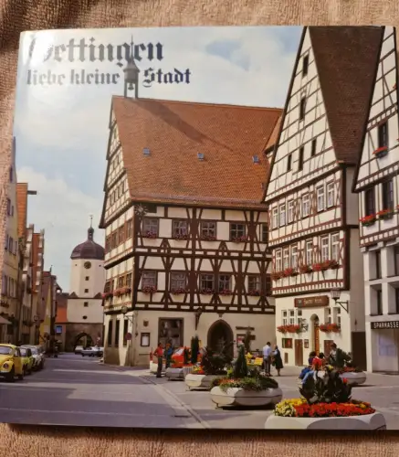 Oettingen - liebe kleine Stadt Bildunterschriften dt. /engl. /franz Fischer, Ado