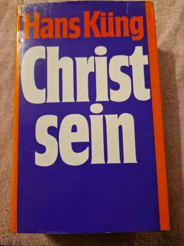 Christ sein. Küng, Hans: