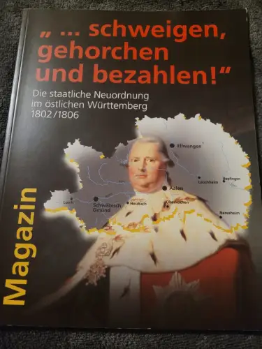 ... schweigen, gehorchen und bezahlen Die staatliche Neuordnung im östlichen Wür