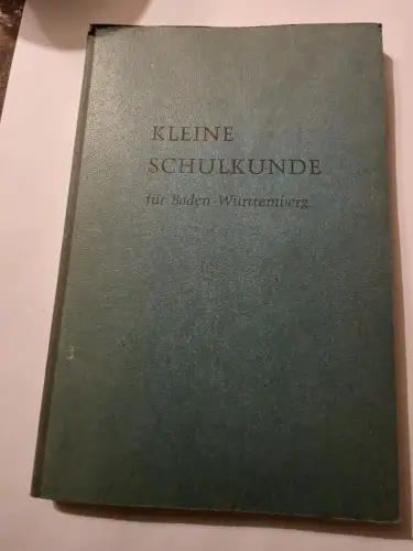 Kleine Schulkunde für Baden Württemberg