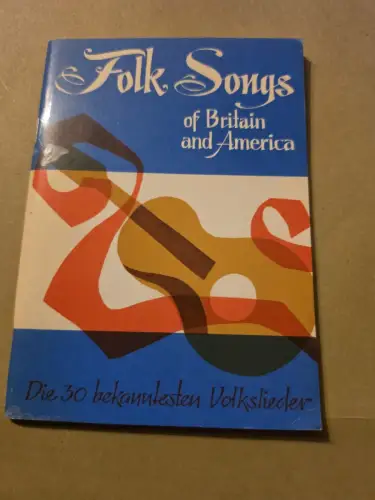 Folk Songs of Britain and America