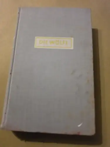 Die Wölfe - Eine deutsche Flucht durch Sibirien Volck, Herbert: