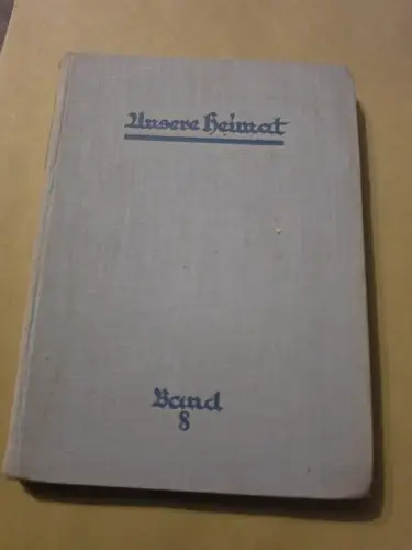Unsere Heimat - Band 8