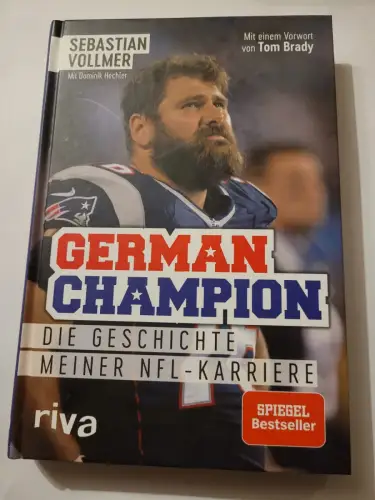 German Champion Die Geschichte meiner NFL-Karriere Vollmer, Sebastian und Domini