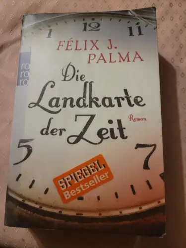 Die Landkarte der Zeit Palma, Félix J. und Willi Zurbrüggen: