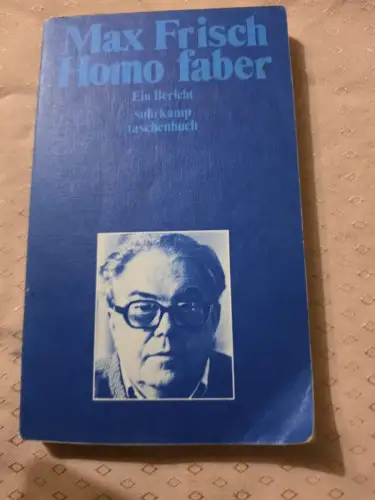 Homo faber Ein Bericht Frisch, Max: