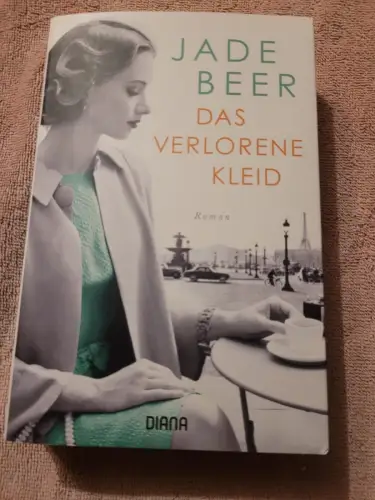 Das verlorene Kleid Roman Beer, Jade und Uta Baubin: