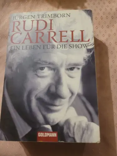 Rudi Carrell Ein Leben für die Show Trimborn, Jürgen: