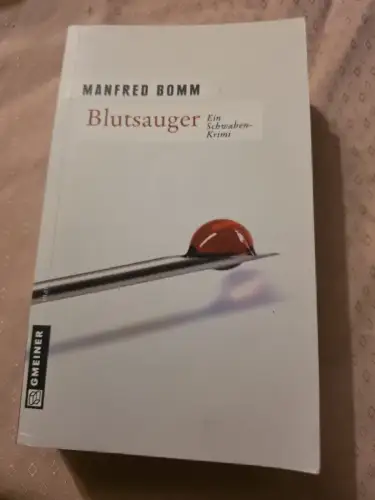 Blutsauger Der elfte Fall für August Häberle Bomm, Manfred: