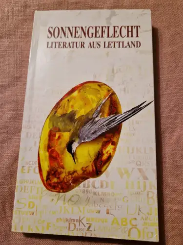 Sonnengeflecht. Literatur aus Lettland