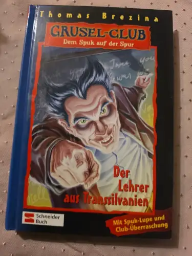 Grusel-Club - Dem Spuk auf der Spur, Band 20 Der Lehrer aus Transsylvanien Brezi