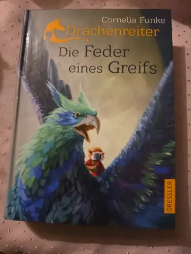Drachenreiter 2. Die Feder eines Greifs Funke, Cornelia und Cornelia Funke: