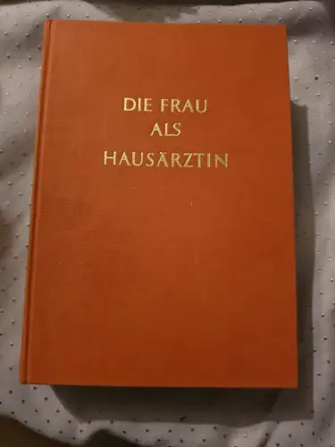 Die Frau als Hausärztin Fischer-Dückelmann, Anna und Ernst Adolf [Mitwirkender]