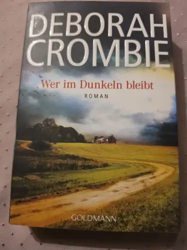 Wer im Dunkeln bleibt Roman Crombie, Deborah und Andreas Jäger: