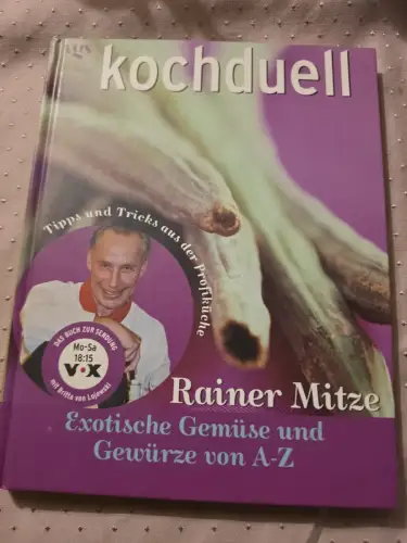 Exotische Gemüse und Gewürze von A - Z Mitze, Rainer: