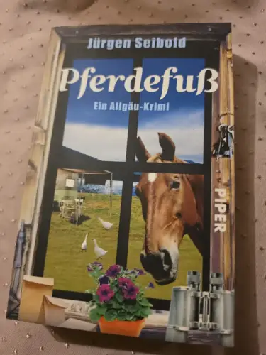 Pferdefuß Ein Allgäu-Krimi Seibold, Jürgen: