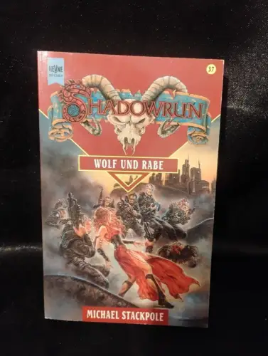 Shadowrun - Wolf und Rabe 37. Roman Stackpole, Michael: