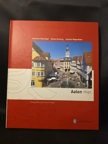 Aalen Hier Bausinger, Hermann, Roland Schurig und Joachim Wagenblast: 29424