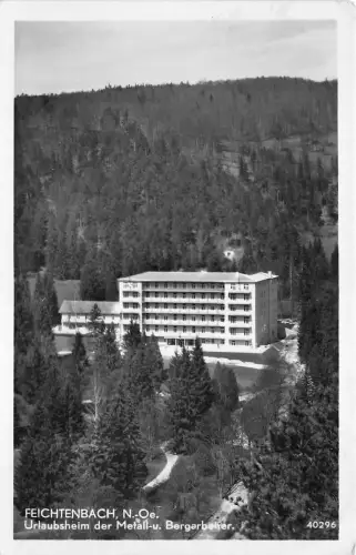 B41149 Feichtenbach Urlaubsheim der Metall Bergarbeiter Österreich