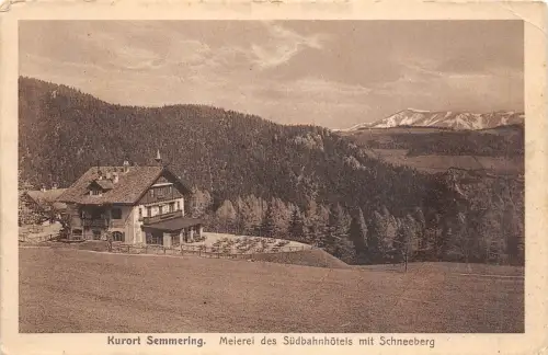 B6987 Österreich KEIN Semmering Meierei des Sudbahnhotels mit Schneeberg