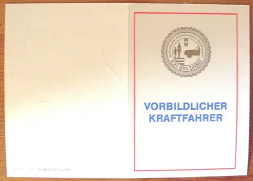  "Vorbildlicher Kraftfahrer", Urkunde  inkl. Anstecknadel, Original aus DDR-Produktion, KOMPLETT EXTREM SELTEN!
