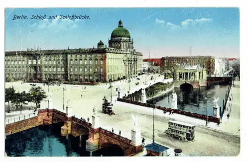 Berliner Schloss und Schlossbrücke - alte kolorierte Ansichtskarte (gelaufen)