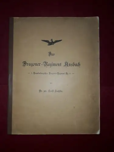 Dragoner Regimentsgeschichte Ansbach/ 1. Brandenburg. Nr.2 (1896) [Ernst Soehlke