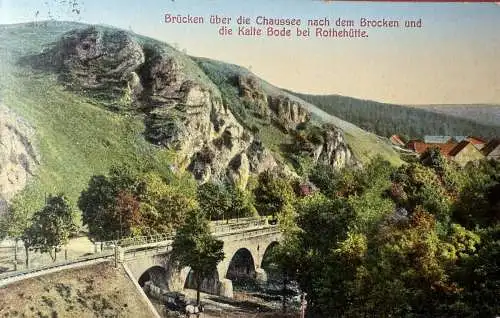 Ak Brücken über die Chaussee nach dem Brocken und die Kalte Bode bei Rothehütte 