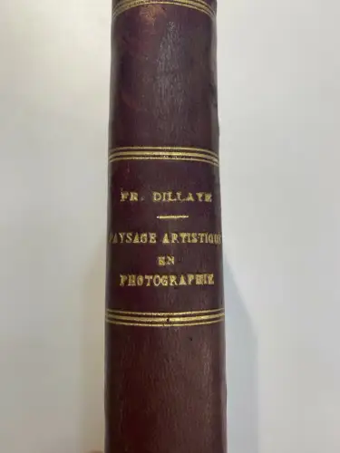 Le Paysage Artistique en Photographie - Frédéric DILLAYE - Livre rare