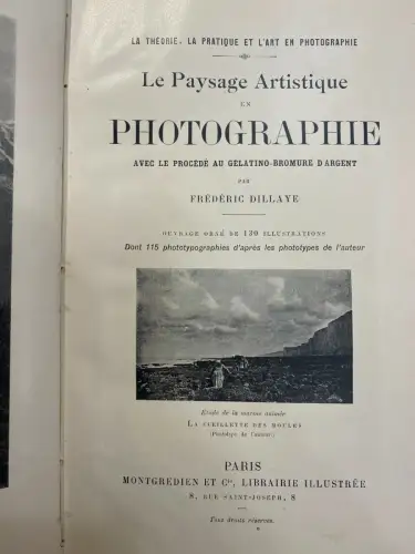 Le Paysage Artistique en Photographie - Frédéric DILLAYE - Livre rare