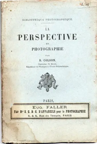La Perspective en Photographie par R.COLSON, Paris  1894 1ère Edition