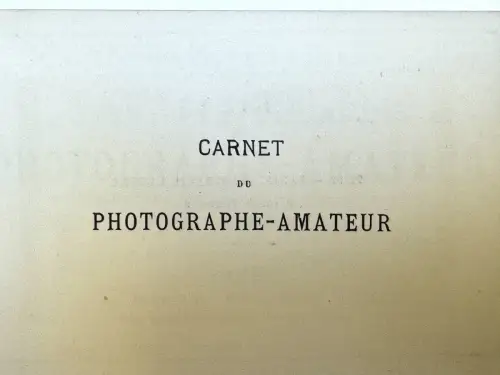 Carnet du Photographe Amateur, Charles JACOB Paris 1891