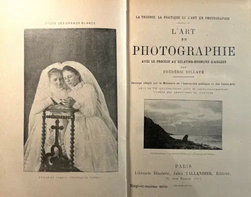 La Photographie en 5 volumes - Frédéric DILLAYE circa 1895