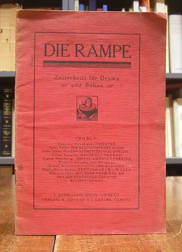 Die Rampe. Zeitschrift für Drama und Bühne. Hg.: Deutsche dramatische Gesellschaft, Olmütz. 1. Jahrgang 1923/24, Heft 1. Enthält u.a.: Ernst Toller: Zur Revolution der Bühne;...
