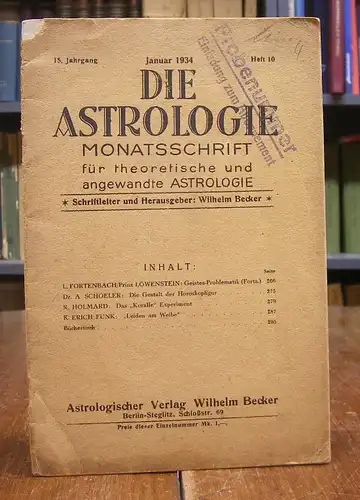 Becker, Wilhelm (Schriftleiter und Hg.): Die Astrologie. Monatsschrift für theoretische und angewandte Astrologie. 15. Jahrgang, Heft 10, Januar 1934 (einzeln).