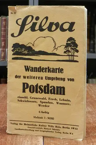 Potsdam - Berlin: Silva Wanderkarte der weiteren Umgebung von Potsdam, einschl. Grunewald, Ferch, Lehnin, Schielowsee, Spandau, Wannsee, Werder. Sechsfarbig. Maßstab 1 : 50000. Blattgröße ca 5 x 63,5 cm.