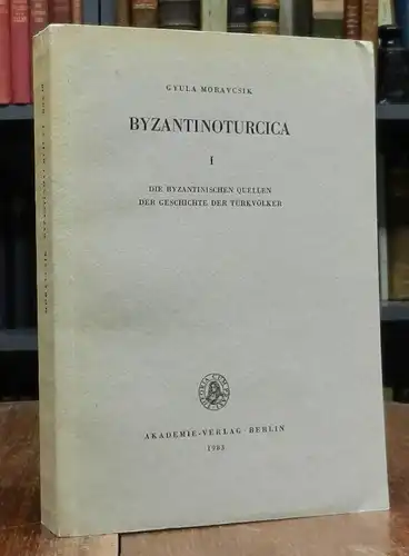Moravcsik, Gyula: Byzantinoturcica I: Die byzantinischen Quellen der Geschichte der Türkvölker. 3., unveränderte Auflage.