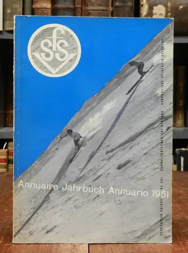 Schweizerischer Ski Verband (SSV) / Federation Suisse de Ski (FSS) / Federazione Sciatoria Svizzera (FSS): Jahrbuch - Annuaire - Annuario, Vol. XLV, 1951. Mit Abbildungen.
