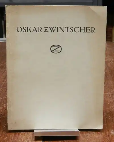 Zwintscher, Oskar: Nachlass-Ausstellung. Mit einem Text von Willy Pastor und ganzseitigen Abbildungen.