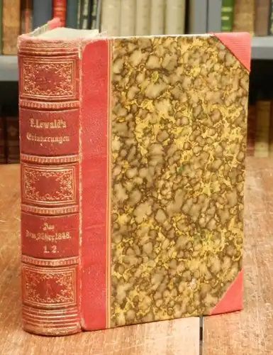Lewald, Fanny: Erinnerungen aus dem Jahre 1848. Zwei Bände cplt. in einem Buch.