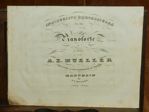 Müller, August Eberhard: Instructive Übungsstücke für das Pianoforte. No. 1 von A. E. Mueller Grossher Kapelemeister in Weimar. Plattennummer 265