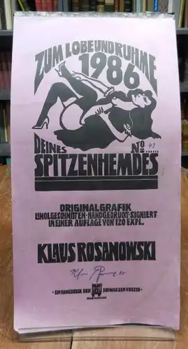 Rosanowski, Klaus: 1986. Zum Lobe und Ruhme Deines Spitzenhemdes. Kalender in Originalgraphik. Linolgeschnitten, handgedruckt, signiert.