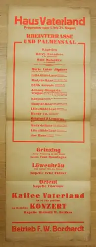 Kempinski - Haus Vaterland: Haus Vaterland. Betrieb F. W. Borchardt. Programm vom 1. bis 31. August. Orig. Plakat, Größe ca. 84 x 30 cm.