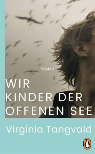 Virginia Tangvald: Wir Kinder der offenen See Buch Neu