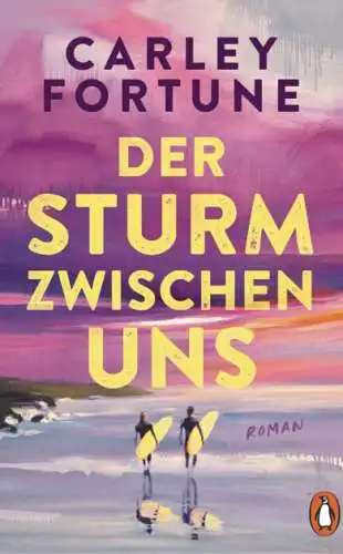 Carley Fortune: Der Sturm zwischen uns Buch Neu