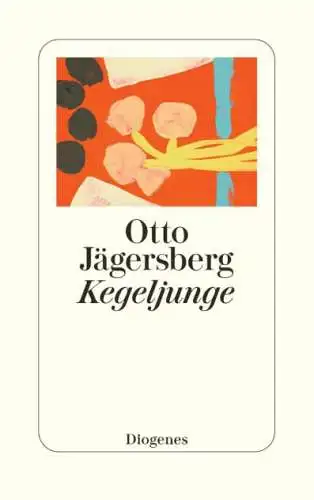 Otto Jägersberg: Kegeljunge Buch Roman Neu