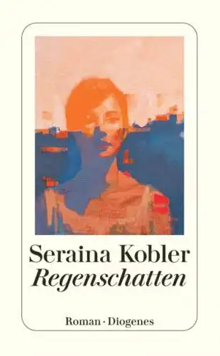 Seraina Kobler - Regenschatten Buch Roman Neu