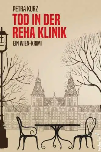 Petra Kurz: Tod in der Reha-Klinik - Ein Wien-Krimi Buch Neu